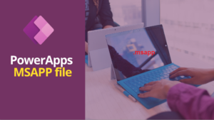 Read more about the article Generate and Import powerapps msapp file