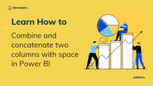 Read more about the article Power BI concatenate two columns with space