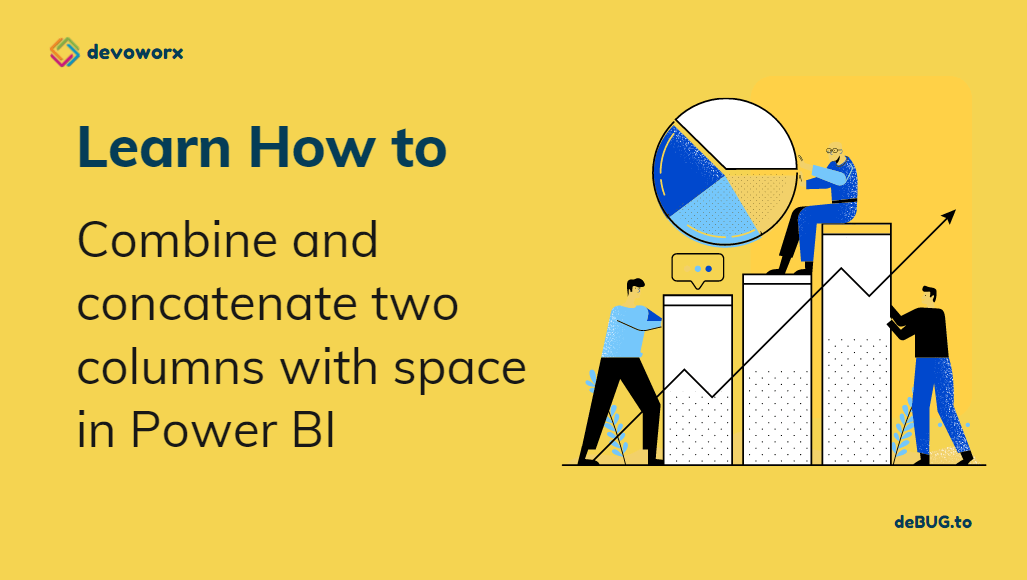 You are currently viewing Power BI concatenate two columns with space