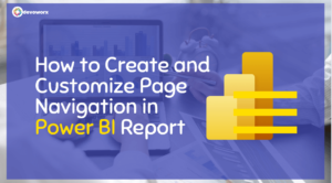Custom Page Navigation In Power BI | Power BI