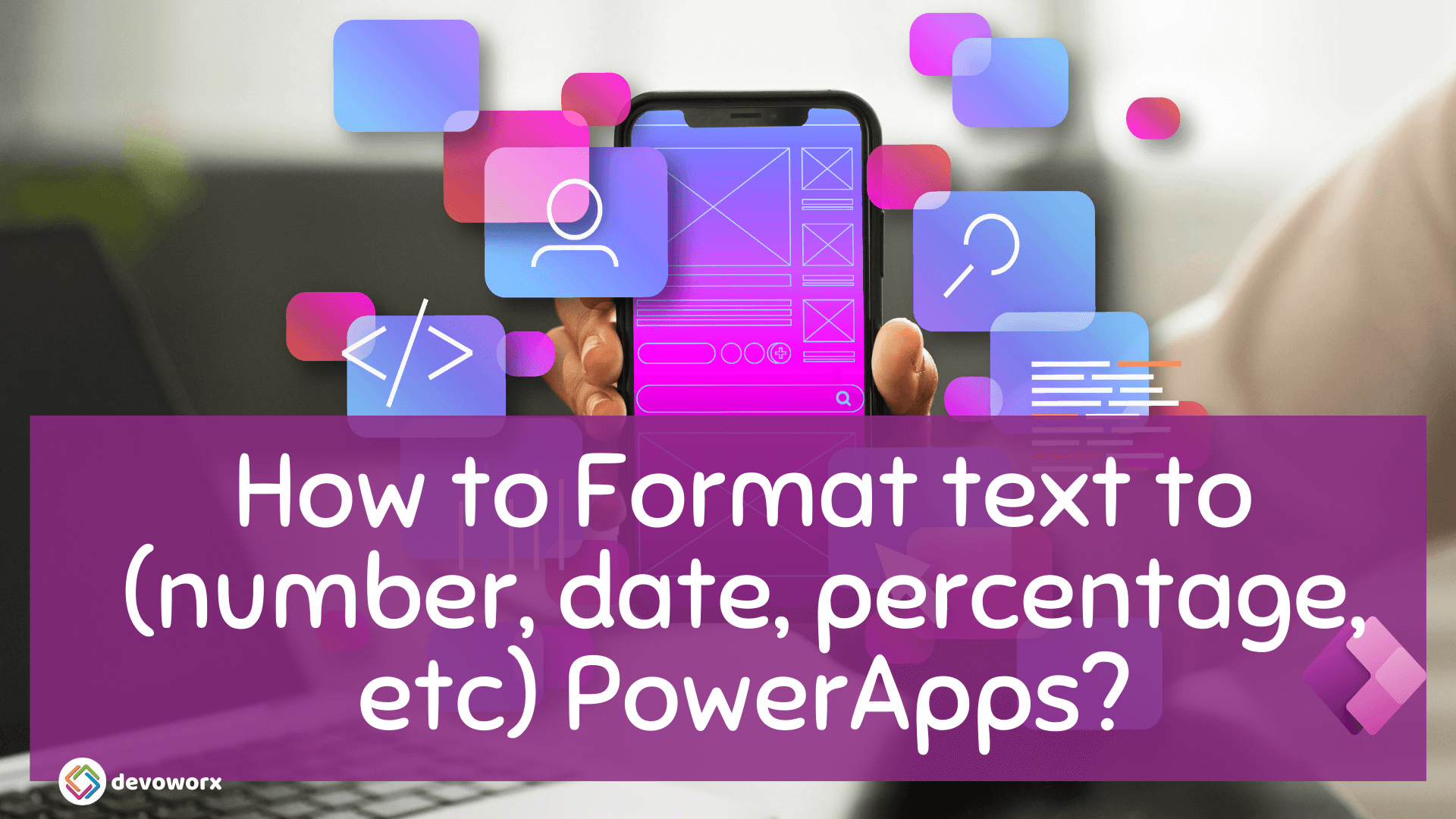 Read more about the article How to Format Text in PowerApps? PowerApps convert text to other data types