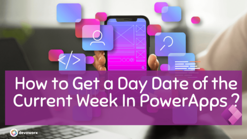 Read more about the article PowerApps get day of week date