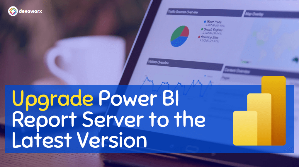 You are currently viewing Upgrade Power BI Report Server