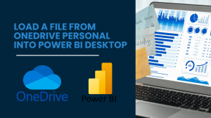 Read more about the article How to Load a File from OneDrive Personal into Power BI Desktop?