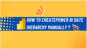 Read more about the article Power BI create date hierarchy manually (Arabic)